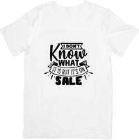 Thumbnail for I Don't Know What It Is But It's On Sale T-Shirt | Funny Shopping Quote Graphic Tee | Bargain Shopaholic Gift